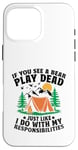 Coque pour iPhone 16 Pro Max Si vous voyez un ours jouer à la mort, comme je le fais pour Scouting Scout