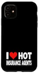 Coque pour iPhone 11 I Love Hot Insurance Agents - Heart - Life Home Auto Insure