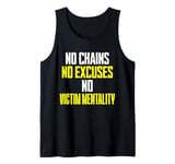 No Chains No Excuses No Victim Mentality Motivational Tank Top