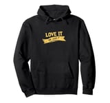 Cool Love it or Leave it Emblem Pullover Hoodie