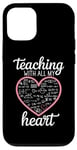 iPhone 12/12 Pro Teacher's Valentine's Day Teaching With All My Heart Case