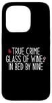 Coque pour iPhone 15 Pro Vrai Crime Glass of Wine In Bed by Nine Funny Fan Meme