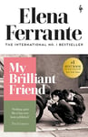 My Brilliant Friend: The International No. 1 Bestseller (Neapolitan Quartet)