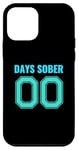 Coque pour iPhone 12 mini 0 Days Sober- Sports Funny Drinking- 00 Days Sober - Drôle