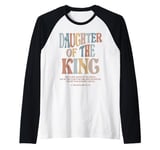 Daughter of the King - Christian Quote 2 Corinthians 6:18 Raglan Baseball Tee