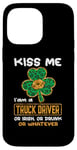 Coque pour iPhone 14 Pro Max Kiss Me I'm A Truck Driver Funny Shamrock St Patricks Day