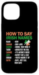 iPhone 15 How To Say Irish Name Lucky Saint Patricks Day Shamrock Case