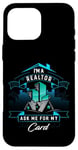 Coque pour iPhone 16 Pro Max T-shirt I'm A Realtor Ask Me For My Card pour Realtor