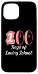 iPhone 15 Funny 100 Days Of Loving School Teacher School Party Kids Case