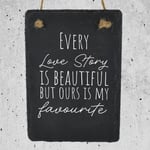 Every Love Story Is Beautiful Humorous Typography Slate Plaque