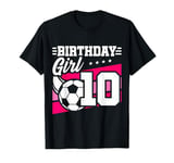 Football Birthday Party - 10 Year Old Girl - 10th Birthday T-Shirt