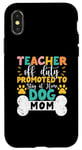 Coque pour iPhone X/XS Enseignant hors service promu pour rester à la maison chien maman enseignants