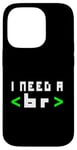 Coque pour iPhone 14 Pro Citation humoristique pour programmateur informatique, « I Need A Break Code »