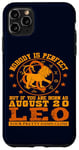 iPhone 11 Pro Max Leo Zodiac Sign August 20 Funny Horoscope Lion Birthday Case