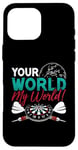 iPhone 16 Pro Max Your World My World Bullseye Darting Dart Tournament Darts Case