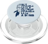 Ruth Bader Ginsburg NOT FRAGILE LIKE A FLOWER BOMB RBG Meme PopSockets PopGrip for MagSafe