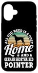 iPhone 16 Cozy Home And A German Shorthaired Pointer Dog Short Haired Case