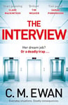 The Interview: An outstanding locked-room thriller that will keep you on the edge of your seat (English Edition)