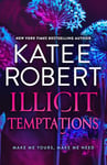 Illicit Temptations: From the author of TikTok sensation Neon Gods comes two new spicy, billionaire, opposites attract romances to read in 2024! (English Edition)