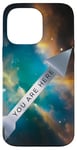 Coque pour iPhone 14 Pro Max Galaxy Science Geek Gifts T-shirt « You Are Here » Deep Space