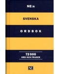 NE:s svenska ordbok 72 000 ord och fraser