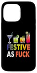 Coque pour iPhone 14 Pro Max Festive As F ck Cocktail de Noël amusant