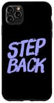 Coque pour iPhone 11 Pro Max Pour les gens drôles, citation en deux mots de Step Back