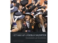 I Et Hav Af Lyseblå Skjorter | Susanne Holman Amanda Theresia Holman Brogaard-Jørgensen Steen Brogaard | Språk: Dansk