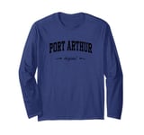 Port Arthur Design College Texas Long Sleeve T-Shirt