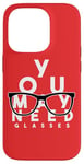 Coque pour iPhone 14 Pro Funny You May Need Lunettes d'opticien Humour Vision 20/20