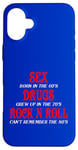 iPhone 16 Plus SEX DRUGS ROCK N ROLL FUNNNY Case