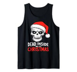 Dead Inside but Its Christmas Funny Skull Sarcastic Tank Top