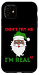 Coque pour iPhone 11 Brown Santa Funny Christmas Don't Try Me Real AF Homme Femme