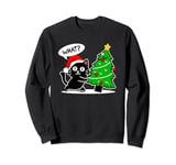 Funny Black Cat Tee Pushing Christmas Tree Over Cat What? Sweatshirt