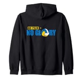 No Pain No Glory Zip Hoodie