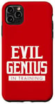 Coque pour iPhone 11 Pro Max Evil Genius In Training, geek et nerd des conventions