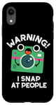 iPhone XR Warning I Snap At People Funny Camera Pun Case