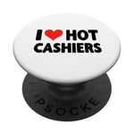 I Love Hot Cashiers – Cœur – Cashiering Retail Worker Till PopSockets PopGrip Adhésif