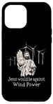 Coque pour iPhone 12 Pro Max Jésus serait contre l'énergie éolienne, les éoliennes, les parcs éoliens