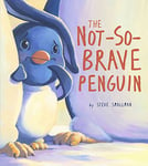 Not-So-Brave Penguin: A Story About Overcoming Fears (Storytime)