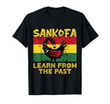 Learn From The Past African Symbol Sankofa Adinkra Symbol T-Shirt