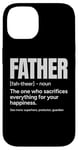 Coque pour iPhone 14 Papa, c'est-à-dire qui sacrifie tout pour ton bonheur