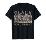 Vintage Black Business Black History Month Black Wall Street T-Shirt