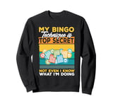 Bingo Funny Card Game Not Even I Know What I'm Doing Sweatshirt