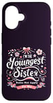 Coque pour iPhone 16 La règle « Matching Sibling Im The Youngest Sister » ne s'applique pas à moi