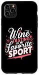 Coque pour iPhone 11 Pro Max La dégustation de vin est ma boisson préférée pour le sport