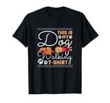 This Is My Dog Walking T-Shirt