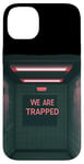 Coque pour iPhone 14 Plus Costume amusant « We are Trapped Speech »