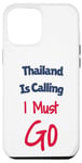 Coque pour iPhone 14 Plus Thailand Is Calling I Must Go Hommes Femmes Vacances Voyage