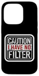 Coque pour iPhone 14 Pro Funny Warning No Filter Vintage Danger Sign Funny Filter